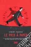 Le prix à payerRoman pour ados. E-book. Formato EPUB ebook