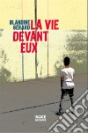 La vie devant euxRoman pour ados. E-book. Formato EPUB ebook