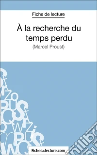 A la recherche du temps perduAnalyse complète de l'oeuvre. E-book. Formato EPUB ebook