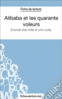 Alibaba et les 40 voleursAnalyse complète de l'oeuvre. E-book. Formato EPUB ebook