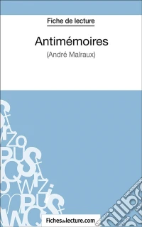 AntimémoiresAnalyse complète de l'oeuvre. E-book. Formato EPUB ebook