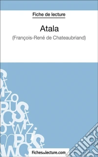 AtalaAnalyse complète de l'oeuvre. E-book. Formato EPUB ebook