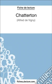 ChattertonAnalyse complète de l'oeuvre. E-book. Formato EPUB ebook