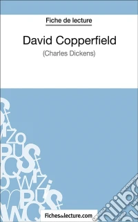 David CopperfieldAnalyse complète de l'oeuvre. E-book. Formato EPUB ebook