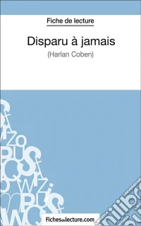 Disparu à jamaisAnalyse complète de l'oeuvre. E-book. Formato EPUB ebook