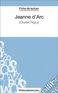 Jeanne d'ArcAnalyse complète de l'oeuvre. E-book. Formato EPUB ebook