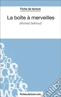 La boîte à merveillesAnalyse complète de l'oeuvre. E-book. Formato EPUB ebook