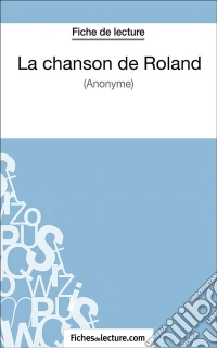 La chanson de RolandAnalyse complète de l'oeuvre. E-book. Formato EPUB ebook