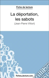 La déportation, les sabotsAnalyse complète de l'oeuvre. E-book. Formato EPUB ebook