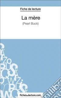 La mèreAnalyse complète de l'oeuvre. E-book. Formato EPUB ebook