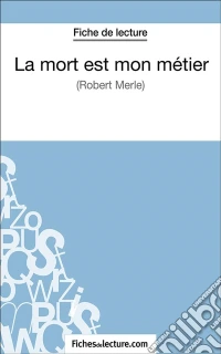 La mort est mon métierAnalyse complète de l'oeuvre. E-book. Formato EPUB ebook