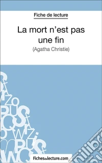 La mort n'est pas une finAnalyse complète de l'oeuvre. E-book. Formato EPUB ebook