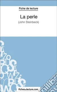La perleAnalyse complète de l'oeuvre. E-book. Formato EPUB ebook
