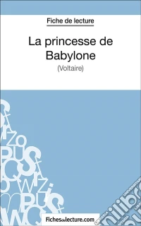 La princesse de BabyloneAnalyse complète de l'oeuvre. E-book. Formato EPUB ebook