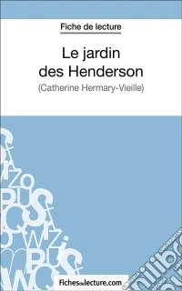Le jardin des HendersonAnalyse complète de l'oeuvre. E-book. Formato EPUB ebook