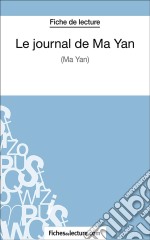 Le journal de Ma YanAnalyse complète de l&apos;oeuvre. E-book. Formato EPUB