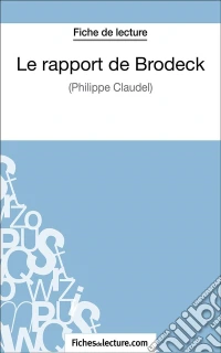 Le rapport de BrodeckAnalyse complète de l'oeuvre. E-book. Formato EPUB ebook