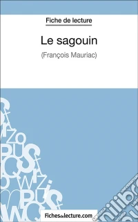 Le sagouinAnalyse complète de l'oeuvre. E-book. Formato EPUB ebook