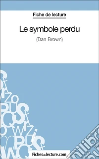 Le symbole perduAnalyse complète de l'oeuvre. E-book. Formato EPUB ebook
