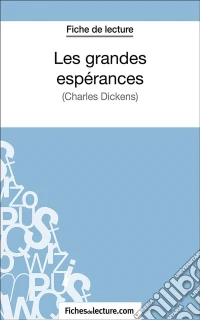 Les grandes espérancesAnalyse complète de l'oeuvre. E-book. Formato EPUB ebook