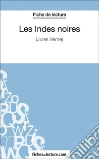 Les Indes noiresAnalyse complète de l'oeuvre. E-book. Formato EPUB ebook