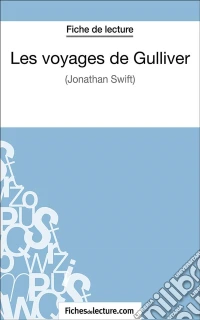 Les voyages de GulliverAnalyse complète de l'oeuvre. E-book. Formato EPUB ebook