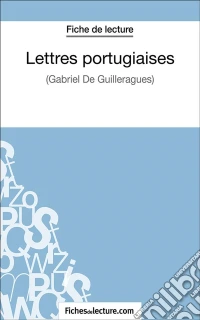 Lettres portuguaisesAnalyse complète de l'oeuvre. E-book. Formato EPUB ebook