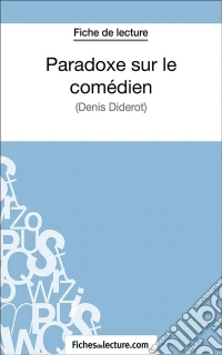 Paradoxe sur le comédienAnalyse complète de l'oeuvre. E-book. Formato EPUB ebook