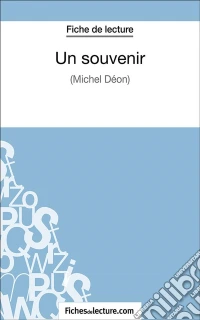 Un souvenirAnalyse complète de l'oeuvre. E-book. Formato EPUB ebook