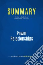 Summary: Power RelationshipsReview and Analysis of Sobel and Panas&apos; Book. E-book. Formato EPUB ebook