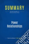 Summary: Power RelationshipsReview and Analysis of Sobel and Panas&apos; Book. E-book. Formato EPUB ebook