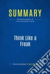 Summary: Think Like a FreakReview and Analysis of Levitt and Dubner&apos;s Book. E-book. Formato EPUB ebook