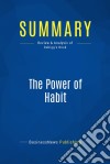 Summary: The Power of HabitReview and Analysis of Duhigg&apos;s Book. E-book. Formato EPUB ebook