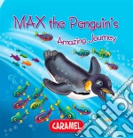 Max the PenguinChildren&apos;s book about wild animals [Fun Bedtime Story]. E-book. Formato EPUB ebook