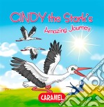 Cindy the StorkChildren&apos;s book about wild animals [Fun Bedtime Story]. E-book. Formato EPUB ebook