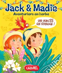 Un ouistiti en dangerJack et Madie [Livre d'aventures illustré]. E-book. Formato EPUB ebook di Bénédicte Carboneill