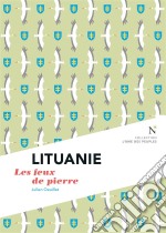 Lituanie : Les feux de pierreL&apos;Âme des Peuples. E-book. Formato EPUB ebook