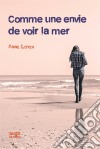 Comme une envie de voir la merRoman pour ados. E-book. Formato EPUB ebook