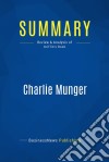 Summary: Charlie MungerReview and Analysis of Griffin&apos;s Book. E-book. Formato EPUB ebook