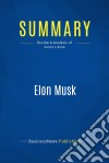 Summary: Elon MuskReview and Analysis of Vance&apos;s Book. E-book. Formato EPUB ebook