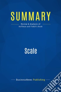 Summary: ScaleReview and Analysis of Hoffman and Finkel's Book. E-book. Formato EPUB ebook di BusinessNews Publishing