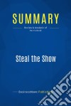 Summary: Steal the ShowReview and Analysis of Port&apos;s Book. E-book. Formato EPUB ebook