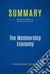 Summary: The Membership EconomyReview and Analysis of Kellman Baxter&apos;s Book. E-book. Formato EPUB ebook