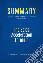 Summary: The Sales Acceleration FormulaReview and Analysis of Roberge&apos;s Book. E-book. Formato EPUB ebook