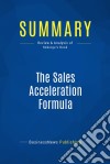 Summary: The Sales Acceleration FormulaReview and Analysis of Roberge&apos;s Book. E-book. Formato EPUB ebook