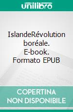IslandeRévolution boréale. E-book. Formato EPUB ebook