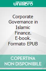 Corporate Governance in Islamic Finance. E-book. Formato EPUB ebook