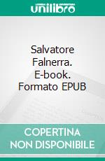 Salvatore Falnerra. E-book. Formato EPUB ebook