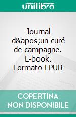 Journal d'un curé de campagne. E-book. Formato EPUB ebook