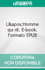 L&apos;Homme qui rit. E-book. Formato EPUB ebook